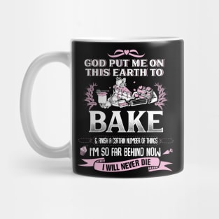 God Put Me on this earth to bake Mug